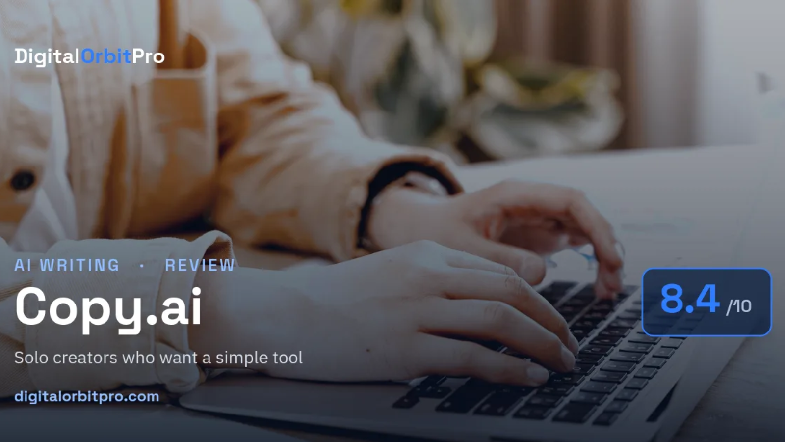 Copy.ai review — AI Writing — DigitalOrbitPro