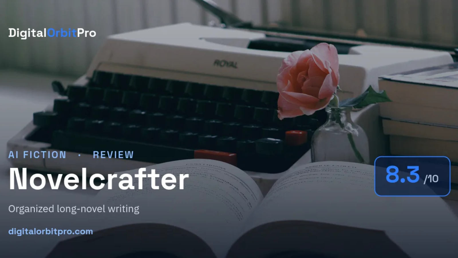 Novelcrafter review — AI Fiction — DigitalOrbitPro