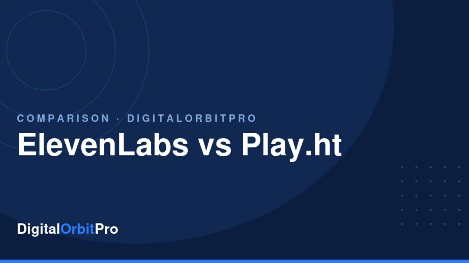 ElevenLabs vs Play.ht review — DigitalOrbitPro