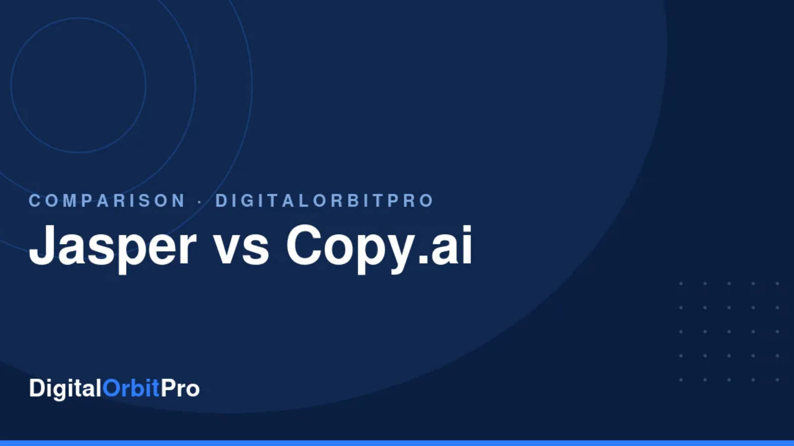 Jasper vs Copy.ai review — DigitalOrbitPro