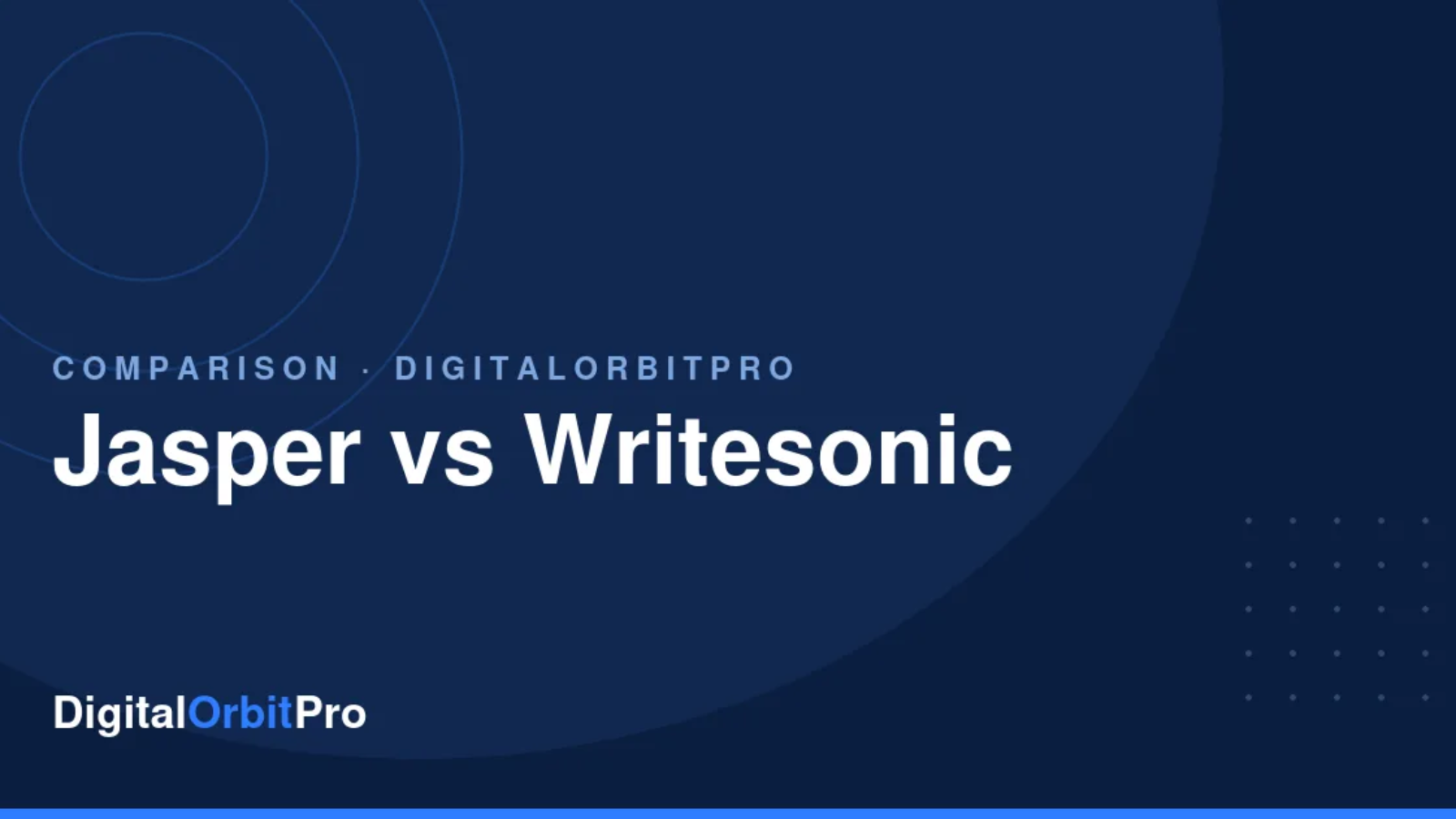 Jasper vs Writesonic review — DigitalOrbitPro