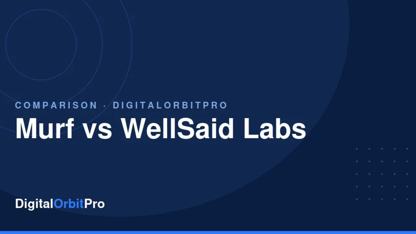 Murf vs WellSaid Labs review — DigitalOrbitPro