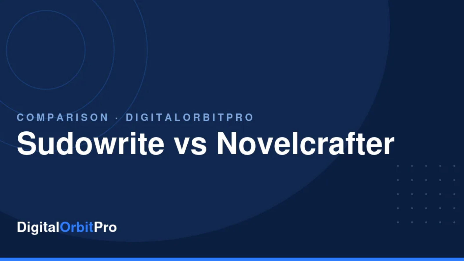 Sudowrite vs Novelcrafter review — DigitalOrbitPro